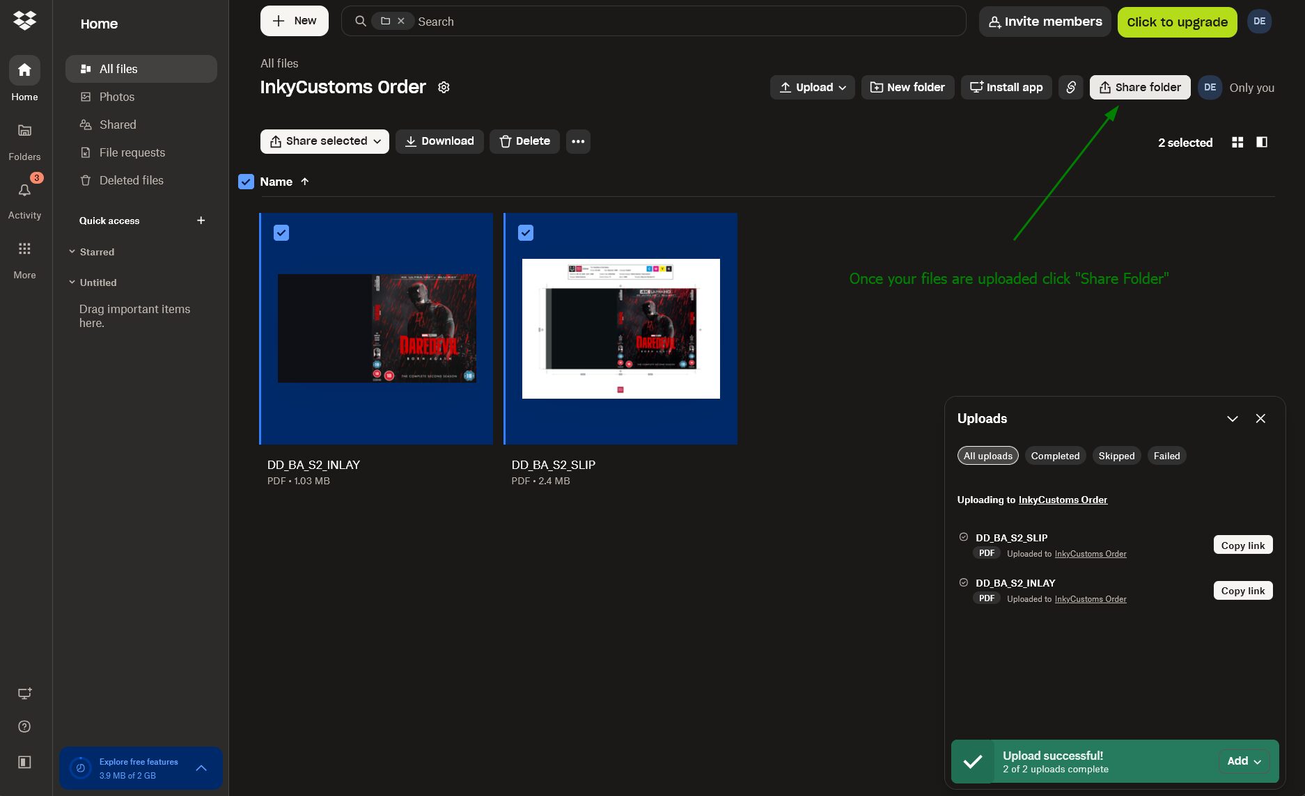 Step 5 - Upload your design files and click Share Folder
